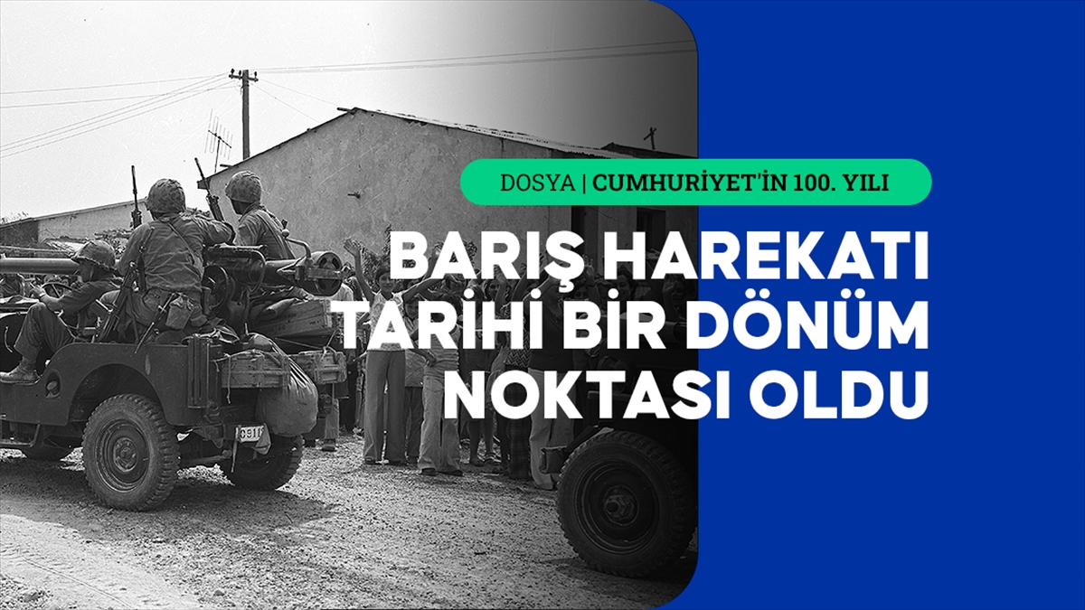 Kıbrıs Türkleri için devlet kurmaya giden yol Türkiye'nin Barış Harekatı ile açıldı