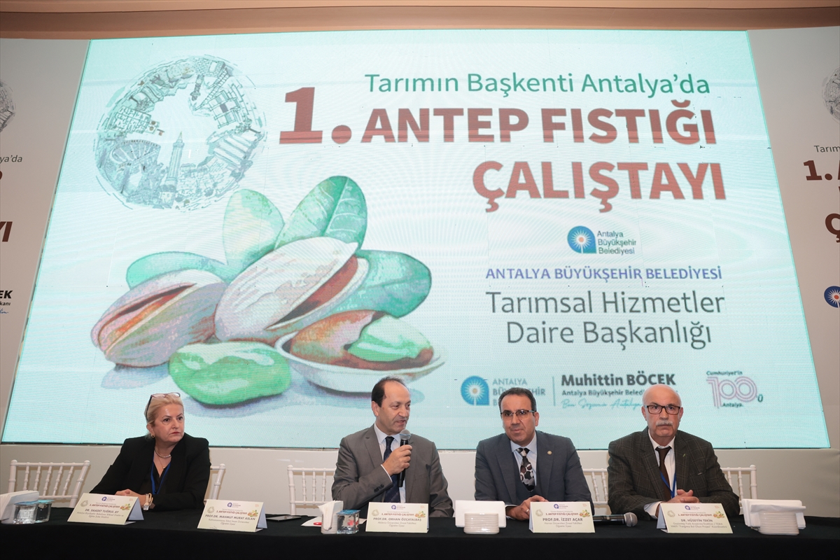 Antalya'da Antep fıstığı üretiminin geliştirilmesine yönelik çalıştay yapıldı