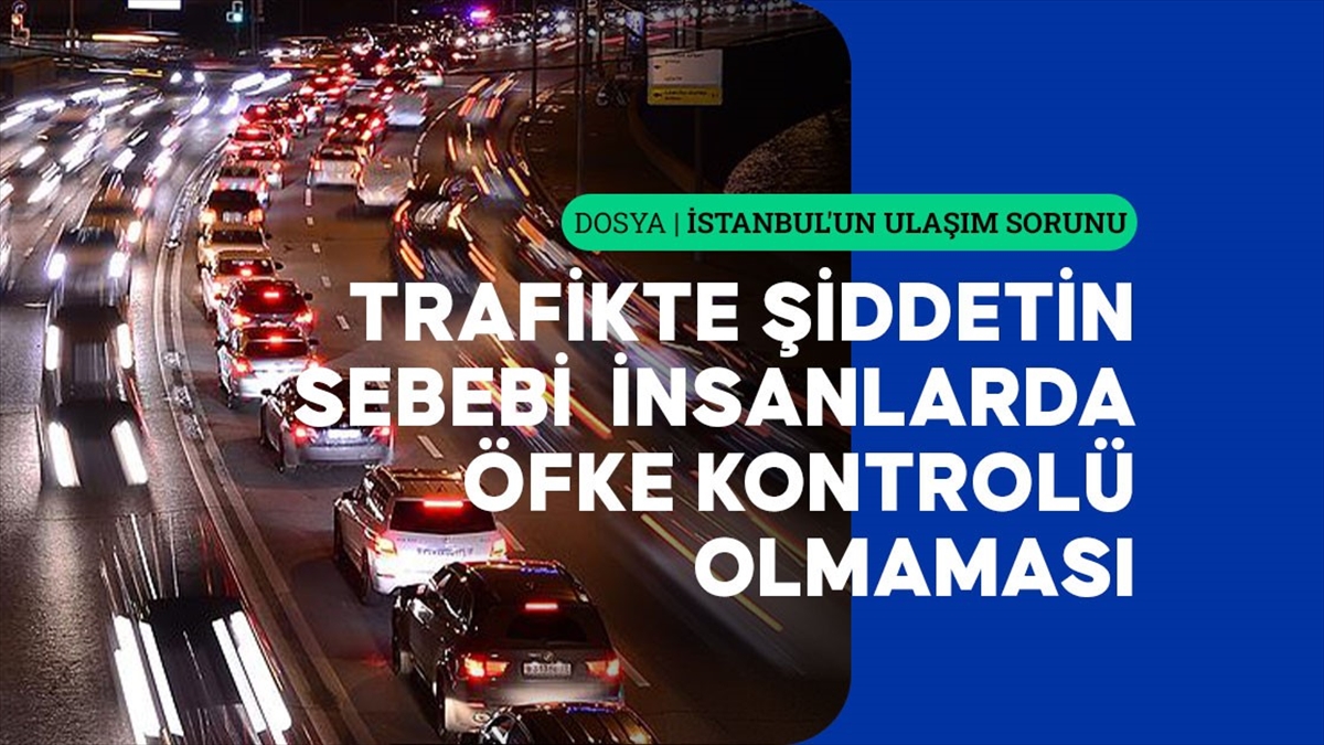 Bozulan ruh sağlığı trafikte şiddet olarak kendini gösteriyor