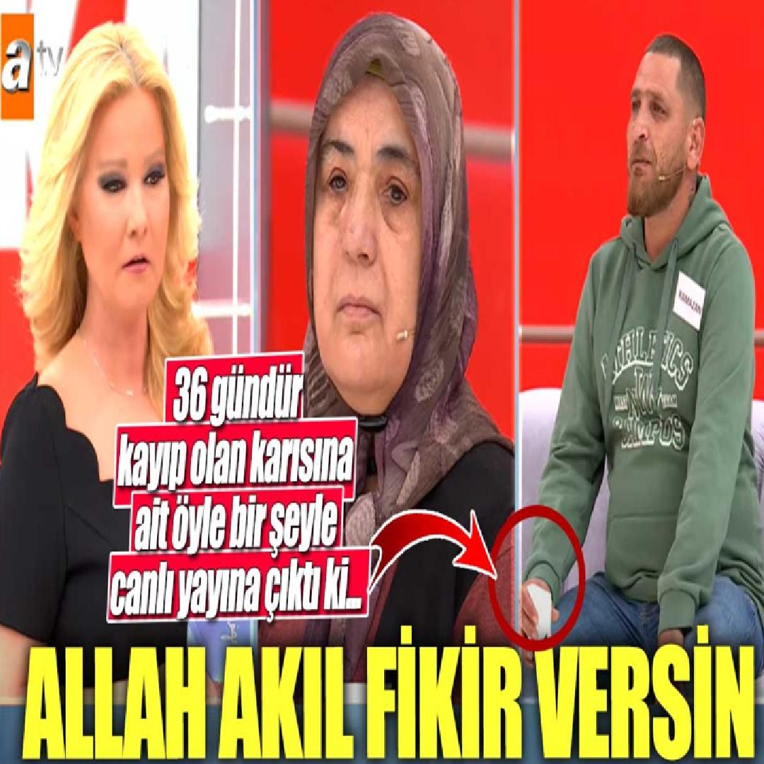 36 gündür kayıp olan karısına ait öyle bir şeyle canlı yayına çıktı ki… Müge Anlı ‘Allah akıl fikir versin’ dedi