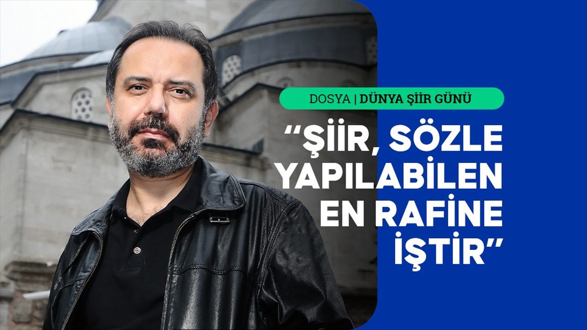 Şair Ahmet Murat: Şiir, kestirmeden, insanlık durumunu aydınlatır