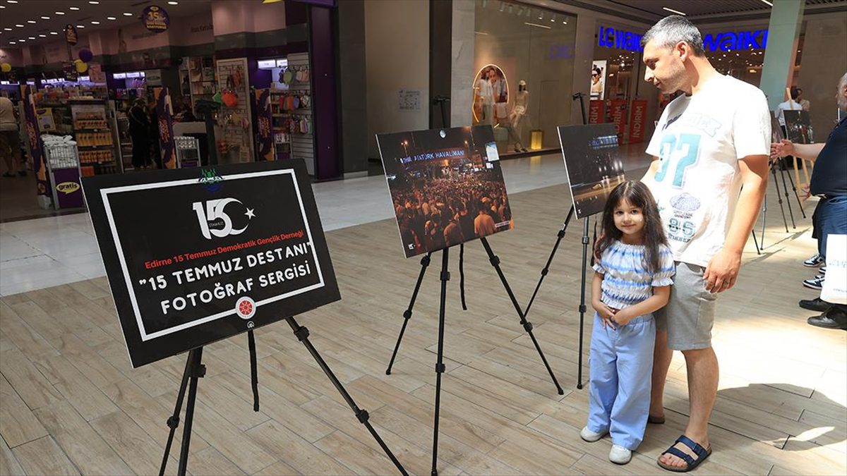 Edirne'de AA fotoğraflarından oluşan “15 Temmuz” konulu sergi açıldı