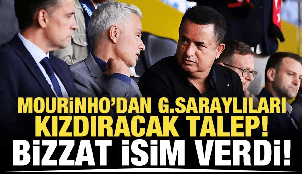 Mourinho’dan G.Saraylıları kızdıracak transfer talebi!