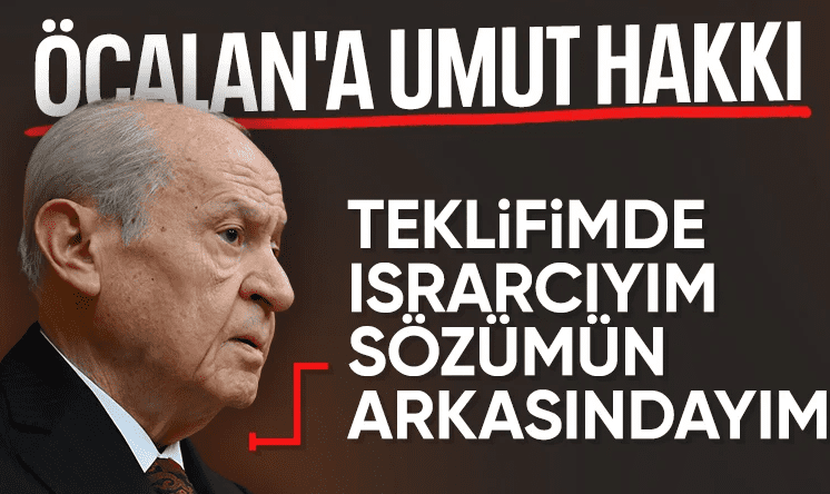 Devlet Bahçeli: Sözlerimin arkasındayım, teröristbaşı terörün bittiğini açıklasın